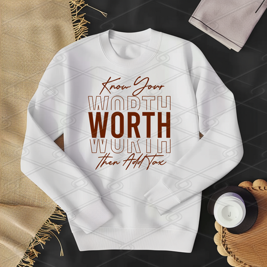 Know Your Worth Sweatshirt